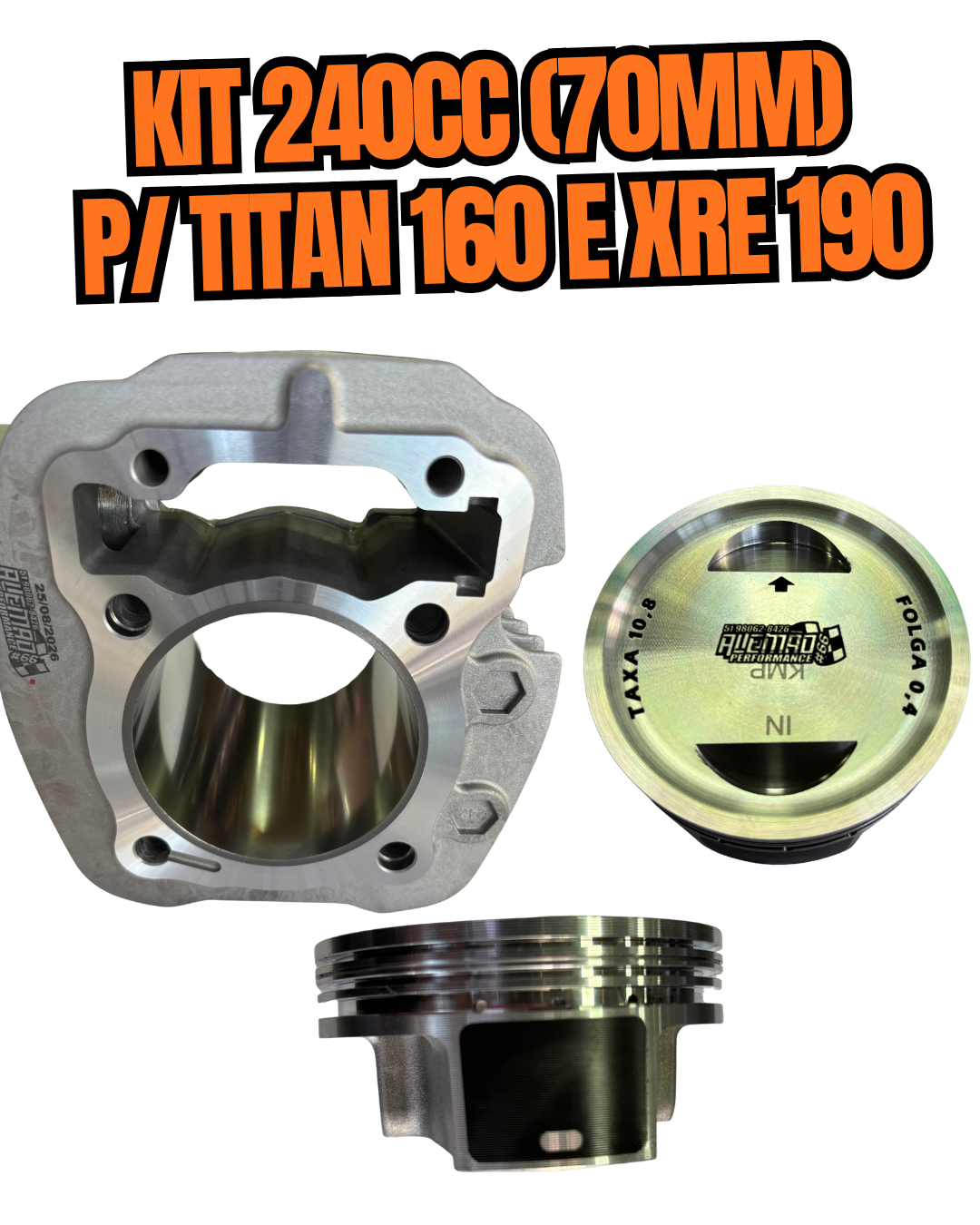 KIT 240cc (70mm) - FAN/TITAN/BROS 160